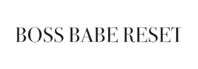 Boss Babe Reset